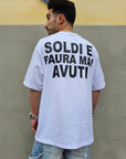 T-shirt Soldi e Paura Mai Avuti